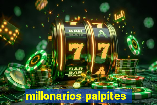 millonarios palpites